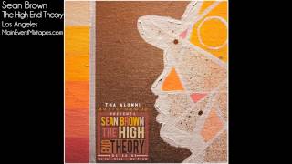Sean Brown - EYM (Elevate Your Mind) - The High End Theory Mixtape + DOWNLOAD