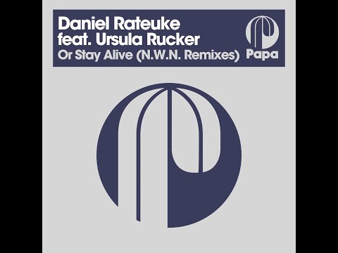 Daniel Rateuke feat. Ursula Rucker - Or Stay Alive (N.W.N. Remix)