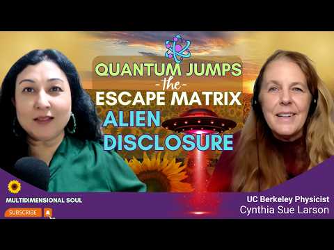Lompatan Kuantum untuk Mengubah Realitas | Melarikan Diri dari MATRIX | Pengungkapan Alien | Cynt...