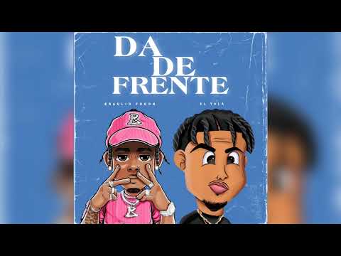 Braulio FG ft El Yala -  Da De Frente (Audio Oficial)