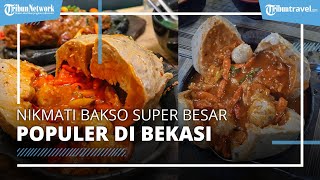 Nikmati Bakso Super Pedas yang Fenomenal di Bekasi, Bakso Berat 20 Kg Dibanderol Rp 160 Ribu