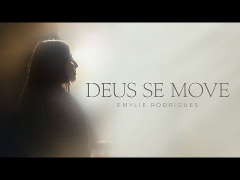 DEUS SE MOVE - Emylie Rodrigues