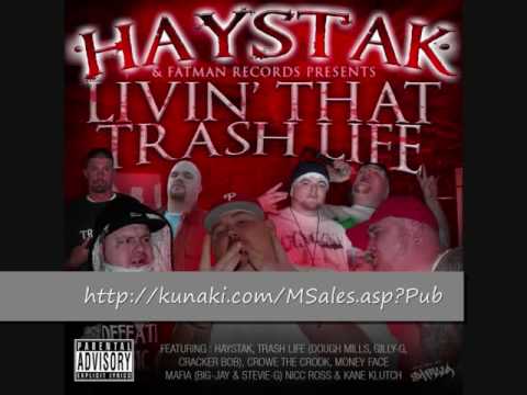 03 STATE LINES - HAYSTAK & FATMAN RECORDS PRESENTS: LIVIN THAT TRASHLIFE