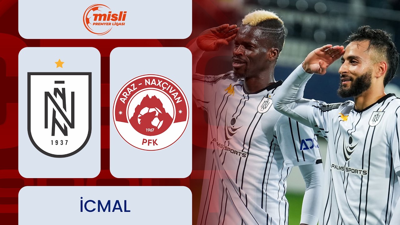 Neftçi PFK vs Araz Naxçıvan Highlights