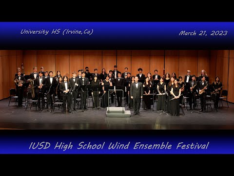 2023 - UNI HS  - IUSD HS Wind Ensemble Festival - March 21,2023