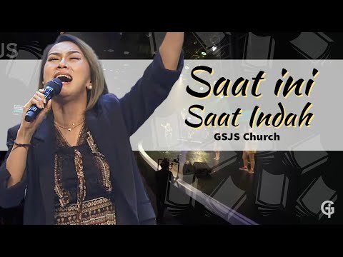 Saat Ini Saat Indah | GSJS Worship cover