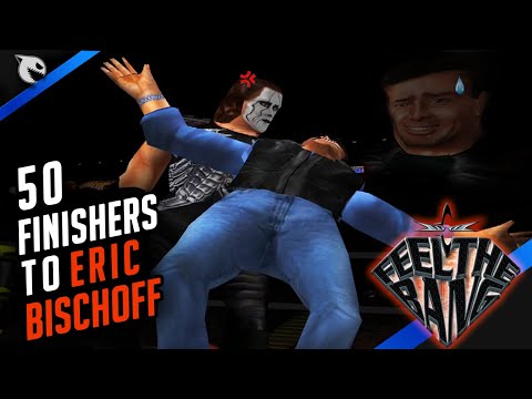 WCW Feel The Bang! - 50 FINISHERS TO ERIC BISCHOFF! (ver 1.1)