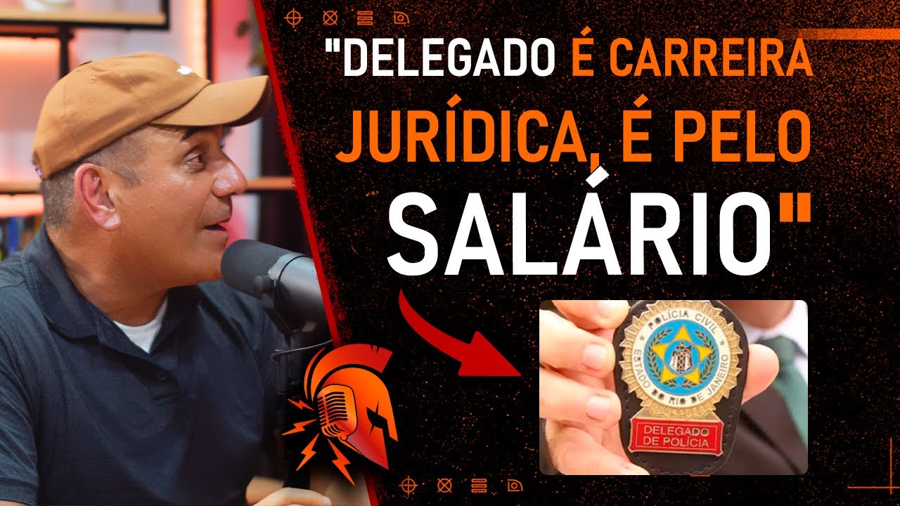 "DELEGADO É 'MEIO-POLICIAL', SÓ NO BRASIL QUE EXISTE ESSA FUNÇÃO"