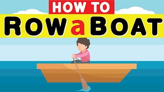 Learn How to Row a Boat For Beginners in Just 3 Minutes : Boat Rowing Tutorial