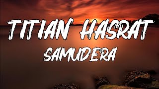 Download lagu Samudera - Titian Hasrat || lirik mp3