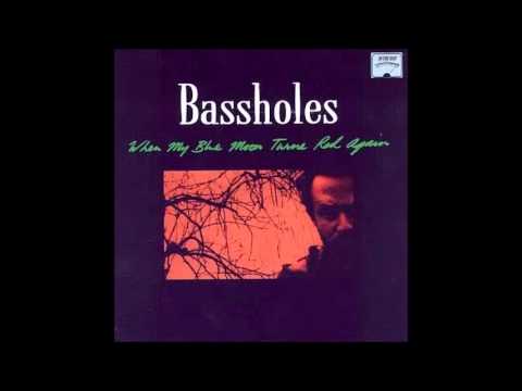 Bassholes - She Came On The Bus