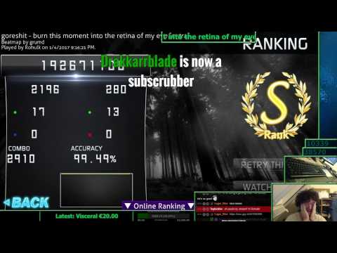 goreshit - burn this moment into the retina of my eye 99.49% FC