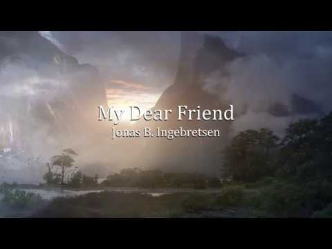 Jonas B. Ingebretsen - My Dear Friend