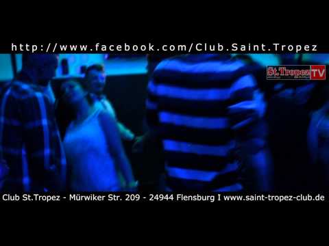 18 August  2013 @ Club Saint Tropez Flensburg