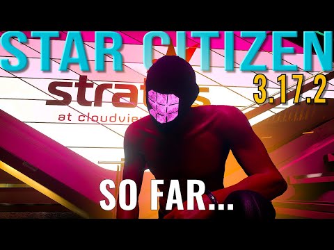 Best of 3.17.2 Star Citizen