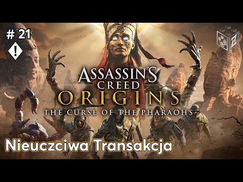 Assassin's Creed Origins | Nieuczciwa Transakcja Klątwa Faraonów odc.21 | LZ