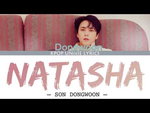 Son Dongwoon –NATASHA (Lyrics Han/Rom/Eng/가사)