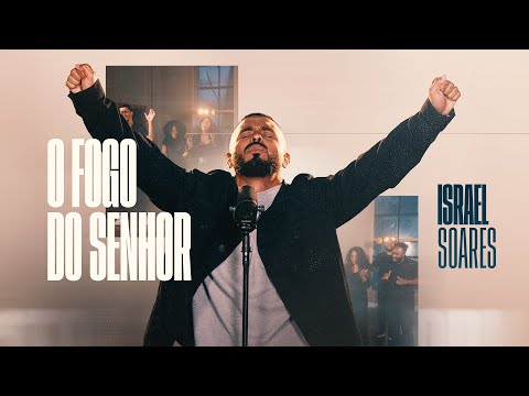 O Fogo Do Senhor - Israel Soares ( Clipe Oficial )
