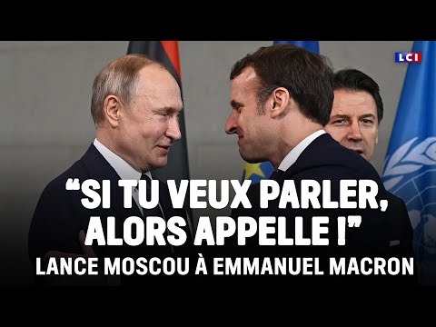 Vladimir Poutine est prêt à un appel d’Emmanuel Macron pour une discussion “sérieuse”｜LCI