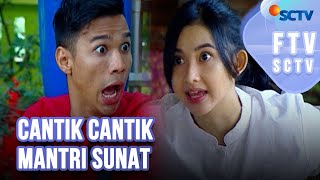 Download lagu Full FTV SCTV Adinda Azani & Fauzan Nasrul - Cantik Cantik Mantri Sunat mp3 Download lagu Full FTV SCTV Adinda Azani & Fauzan Nasrul - Cantik Cantik Mantri Sunat mp3