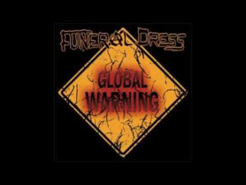 Funeral Dress - Global Warning (Full Album)