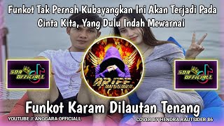 Download lagu Funkot Tak Pernah Kubayangkan Ini Akan Terjadi | Dj Karam Dilautan Tenang | By Hendra Rautsider 86 mp3
