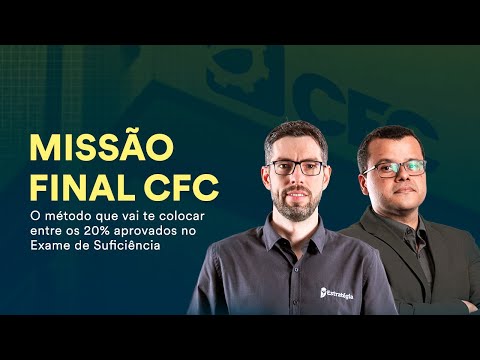 Missão Final CFC: O método que vai te colocar entre os 20% aprovados no Exame de Suficiência