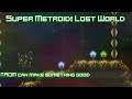 Super Metroid Lost World 1 TROM Can Make Something Good