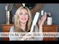 How I Do My Hair Jan 2016 MsGoldgirl