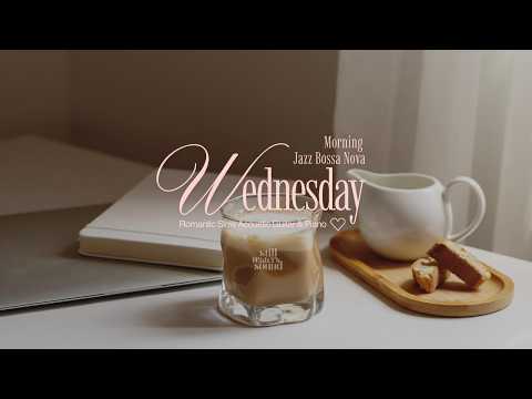 Wednesday Morning Jazz Bossa Nova | Romantic Slow Acoustic Guitar & Piano