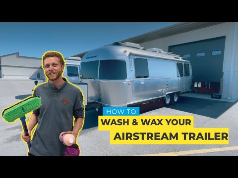 How To Properly Wash & Wax Your Airstream Travel Trailer Without Scratching It! - Walbernize Wax