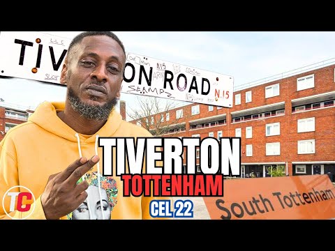 Cel 22: Welcome To TIVERTON.. Legendary Block In TOTTENHAM
