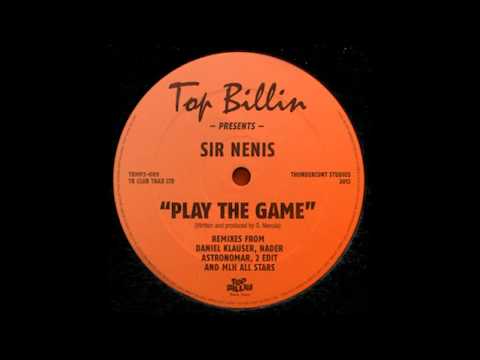 SIR NENIS - PLAY THE GAME (DANIEL KLAUSER REMIX)