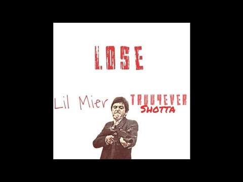 Lil Mier x Truu4Ever Shotta - Lose