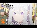 Re:ZERO -Starting Life in Another World- Director's Cut Ep. 1 | The End of the Beginning...