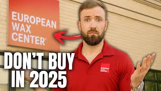 European Wax Center Franchise Review: Is It Still Worth It