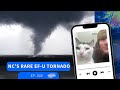 NC S Rare EF U Tornado What Is It Ep 533
