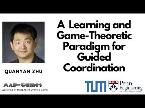 ICRA 2024 - MAD Games Workshop - Quanyan Zhu