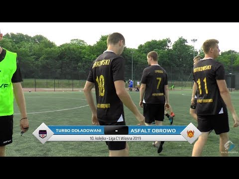 TurboDoładowani FC - Asfalt Obrowo - Liga C1 (10. kolejka Wiosna 2019)