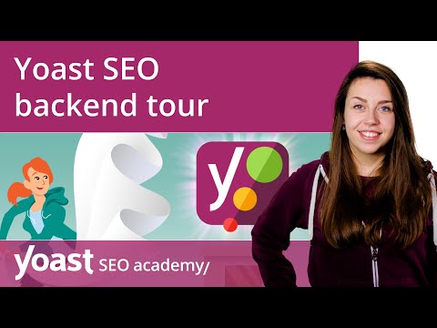 Yoast SEO backend tour | Yoast SEO for WordPress