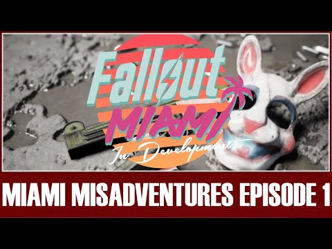 Fallout: Miami Misadventures - Episode 1
