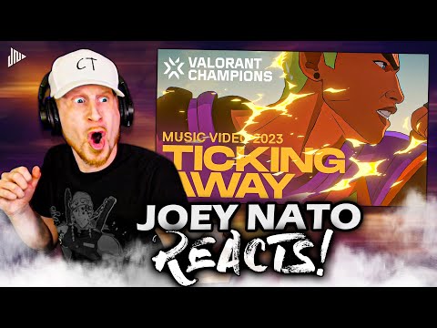 Joey Nato Reacts to Ticking Away ft. Grabbitz & bbno$ // VALORANT Champions 2023 Anthem
