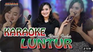 Download lagu Karaoke - Luntur (Yeni Inka) mp3