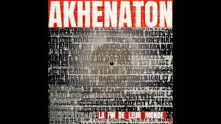 Akhenaton - La fin de leur monde (Full EP)