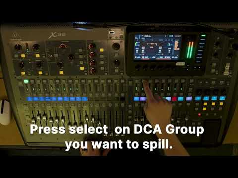 Using DCA Spills X32