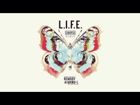 Remady & Manu-L - L.I.F.E. (I.GOT.U Remix)