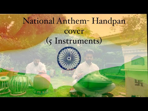National Anthem-Jana gana mana| Handpan(Hangdrum) cover | 5 Instruments| Happy Independence day 2021