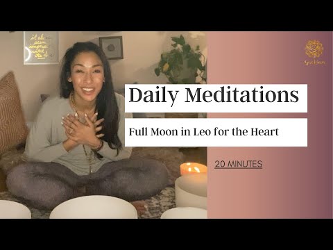 20 Min | Daily Meds for the Leo Full Moon | with Thara Natalie