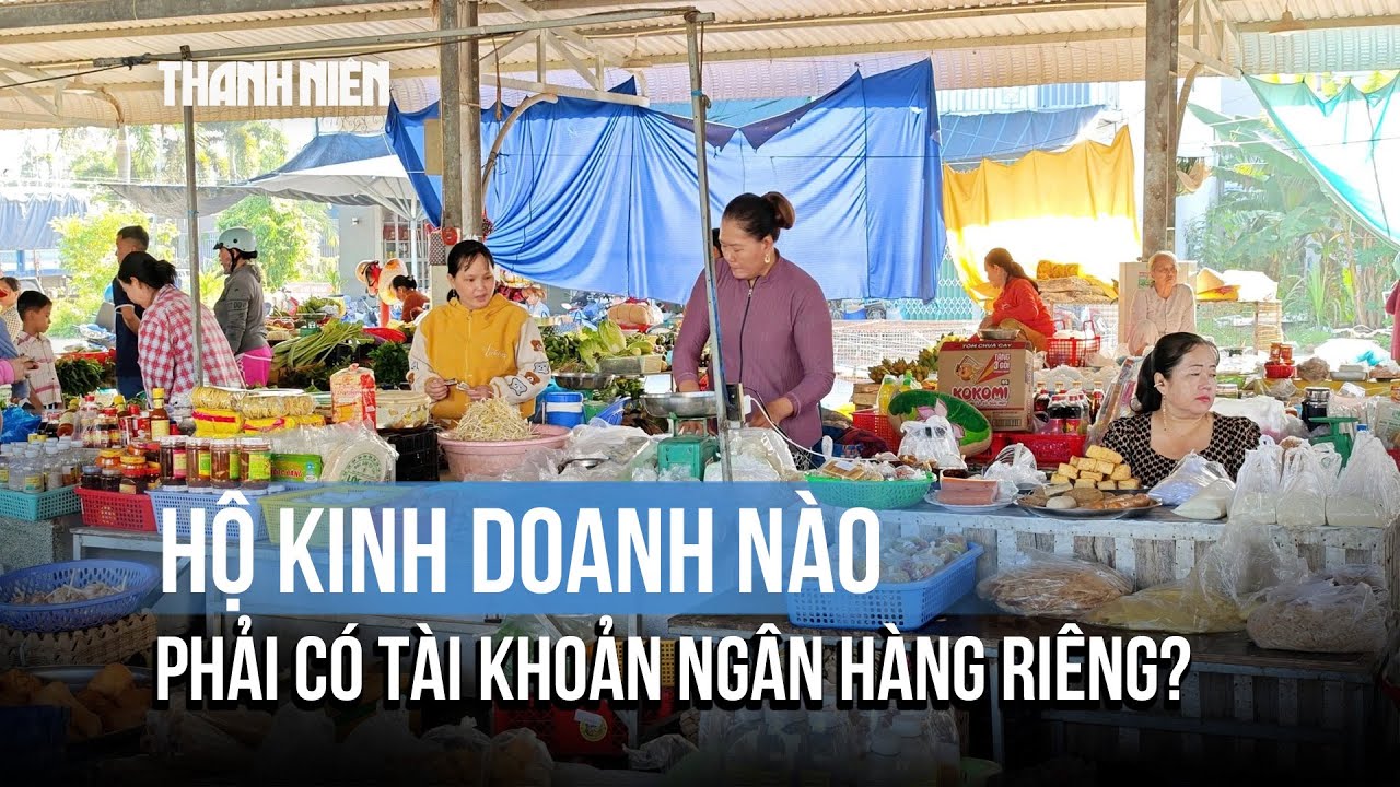 Hộ kinh doanh nào bắt buộc có tài khoản ngân hàng riêng từ 2026?