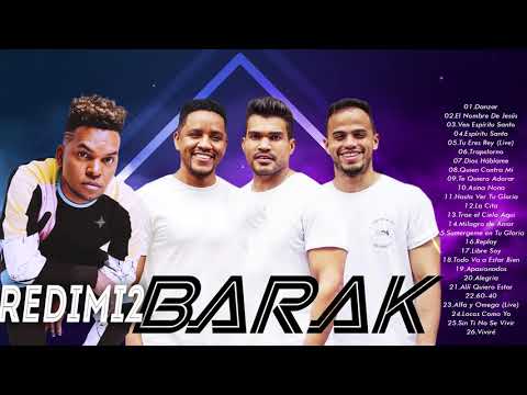 2 HORA DE MÚSICA CRISTIANA BARAK Y REDIMI2 LOS MEJORES CANCIONES - ALABANZAS CRISTIANA MIX